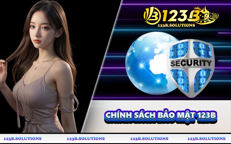 Chính Sách Bảo Mật 123B