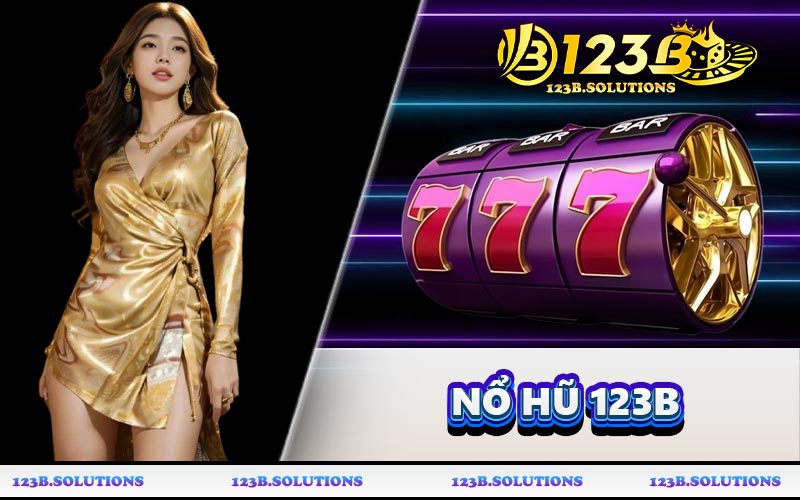 Nổ Hũ 123B